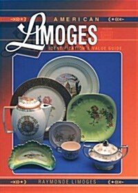 American Limoges: Identification and Value Guide (Hardcover)