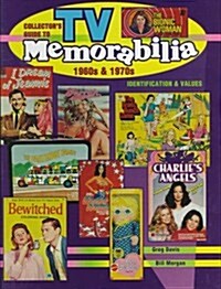 Collectors Guide to TV Memorabilia 1960s & 1970s: Identification and Values (Collectors Guide to TV Toys & Memorabilia) (Hardcover, 1ST)