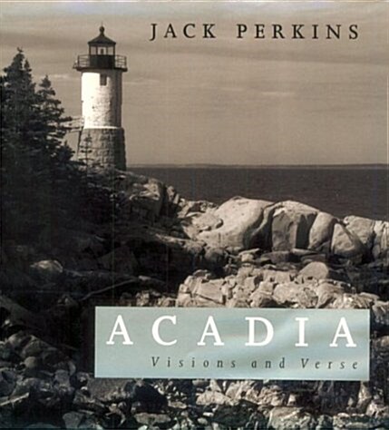 Acadia: Visions and Verse (Hardcover, First Edition)