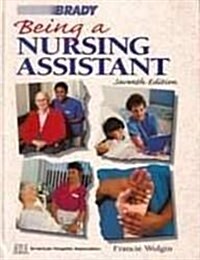 Being a Nursing Assistant (Being a Nursing Assistant, 7th ed) (Paperback, 7th)