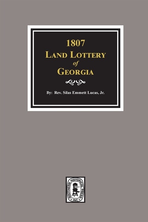 1807 Land Lottery of Georgia (Paperback)