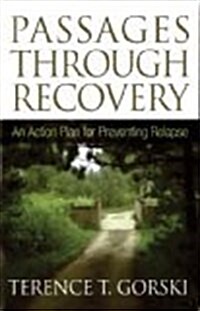 Passages Through Recovery: An Action Plan for Preventing Relapse (Paperback)