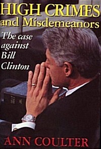 High Crimes and Misdemeanors (Hardcover)