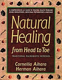 Natural Healing from Head to Toe (Paperback)