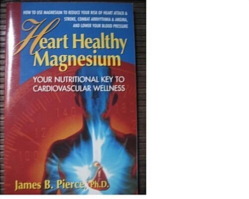 Heart Healthy Magnesium (Paperback)