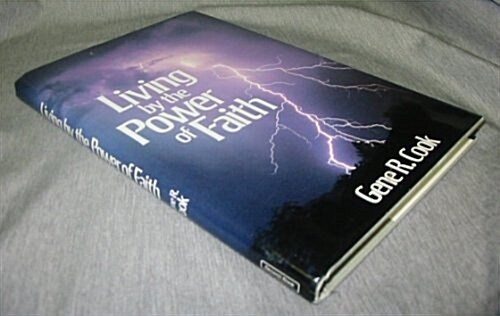 Living by the Power of Faith (Hardcover)
