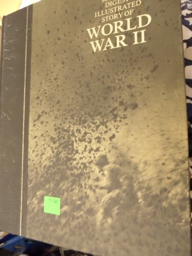 Readers Digest Illustrated Story of World War II (Hardcover, 1St Edition)