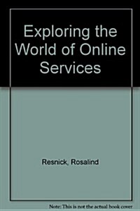 Exploring the World of Online Services (Paperback)