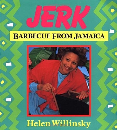 Jerk: Barbecue from Jamaica (Paperback)