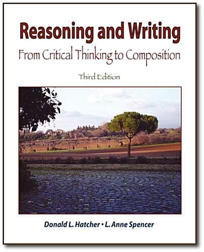 Reasoning and Writing: From Critical Thinking to Composition (Paperback, 3rd)