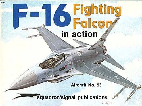 F-16 Fighting Falcon in Action (Paperback)