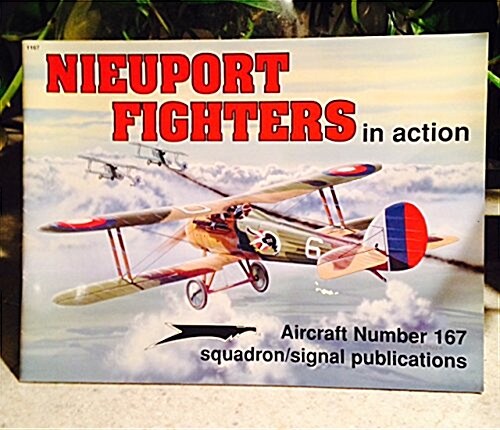 Nieuport Fighters in Action - Aircraft No. 167 (Paperback, 1st)