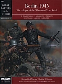 Berlin 1945: The Collapse of the thousand-Year Reich (Paperback)