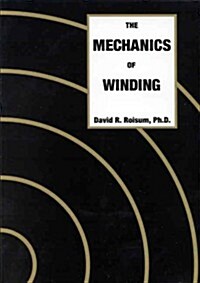 The Mechanics of Winding (Paperback)