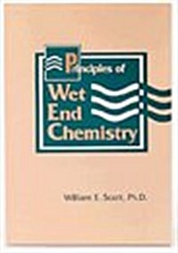 Principles of Wet End Chemistry (Paperback)