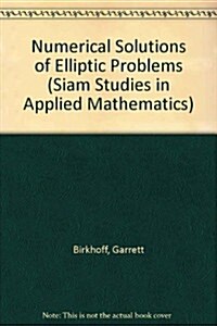 Numerical Solution of Elliptic Problems (Siam Studies in Applied Mathematics) (Hardcover)