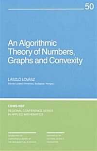 An Algorithmic Theory of Numbers, Graphs, and Convexity (Paperback)