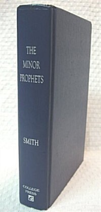 The Minor Prophets (Old Testament Survey) (Hardcover)