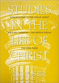 Studies in the Life of Christ (Hardcover)