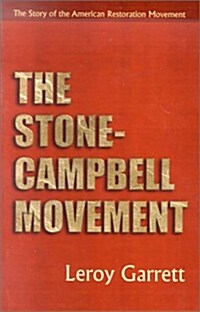 The Stone-Campbell Movement (Paperback, Revised)