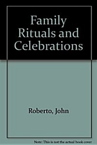 Family Rituals and Celebrations (Paperback)