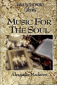 Music for the Soul (Walk in the Word) (Hardcover)