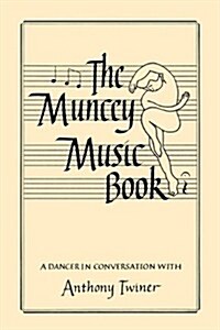 The Muncey Music Book : Guide to Musical Theory for Dancers (Paperback)