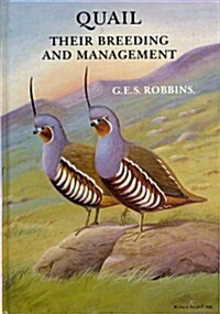 Quail: Their Breeding and Management (Hardcover)