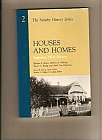Houses and Homes: Exploring Their History (Aaslh Nearby History Series Volume 2) (Paperback)