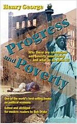 Progress and Poverty (modern edition) (Paperback, First Edition)