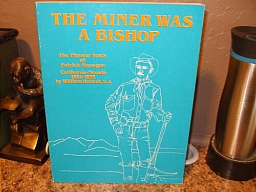 Miner Was a Bishop (Paperback)