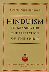 Hinduism Its Meaning for the Liberation of the Spirit (Paperback, Reprint)