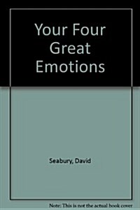 Your Four Great Emotions (Paperback)