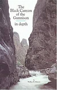Black Canyon of the Gunnison (Paperback, Revised)