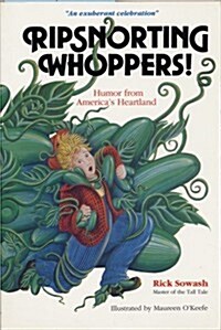 Ripsnorting Whoppers!: Humor from Americas Heartland (Paperback)