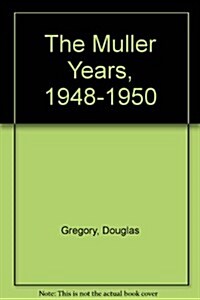 Muller Journals : 1948-1950 the Washington Years, Volume 1 (Hardcover, 1st)