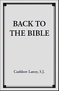 Back to the Bible (Hardcover, Reprint)