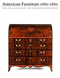American Furniture, 1680-1880 from the Collection of the Baltimore Museum of Art (Paperback)