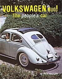 Volkswagen Bug: The Peoples Car (Autobahn Road Series, Vol. 1) (Autobahn Road Series, Vol 1) (Autobahn Road Series, Vol 1) (Hardcover, First Edition)