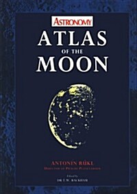 Astronomy Atlas of the Moon (Hardcover, 1st)