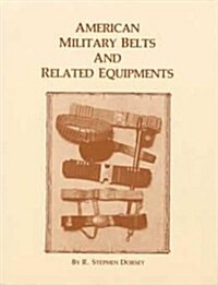 American Military Belts and Related Equipments (Paperback)