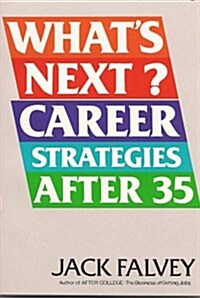Whats Next? Career Strategies After 35 (Paperback)