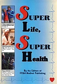 Super Life, Super Health (Paperback, 4th)