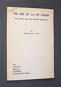 The Use of T??by Isaiah: His Debate with the Wisdom Tradition (Hardcover)