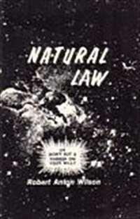 Natural Law or Dont Put a Rubber on Your Willy (Paperback, 0)