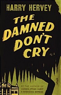 The Damned Dont Cry (Paperback)