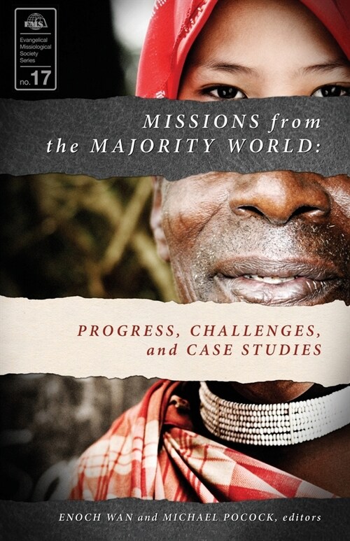 Missions from the Majority World: Progress, Challenges and Case Studies (Paperback)