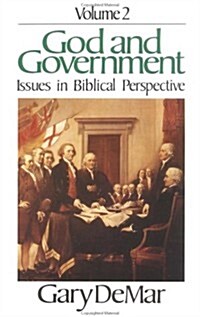 God and Government: Issues in Biblical Perspective (God and Government, Vol. 2) (Paperback)