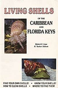 Living Shells of the Caribbean and Florida Keys (Paperback)