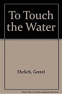 To Touch the Water (Paperback)